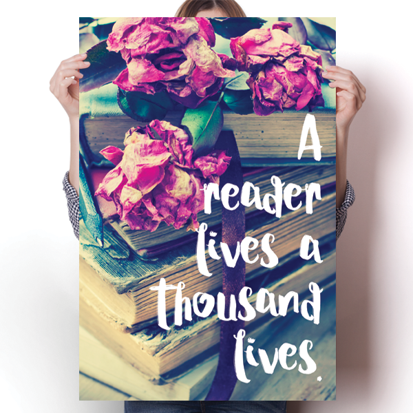 A Reader Lives A Thousand Lives
