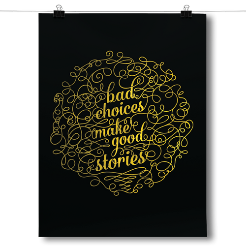 Bad Choices Make Good Stories