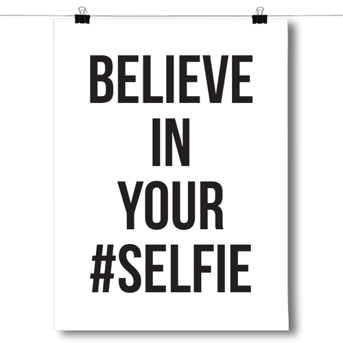 Believe in Your #SELFIE