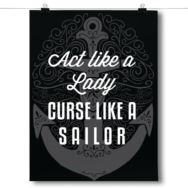 Act Like a Lady, Curse Like a Sailor