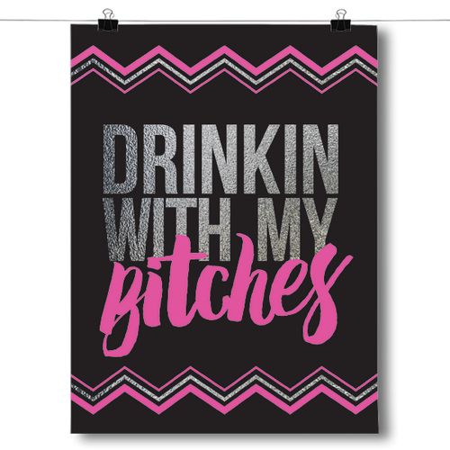 Drinkin' With My Bitches