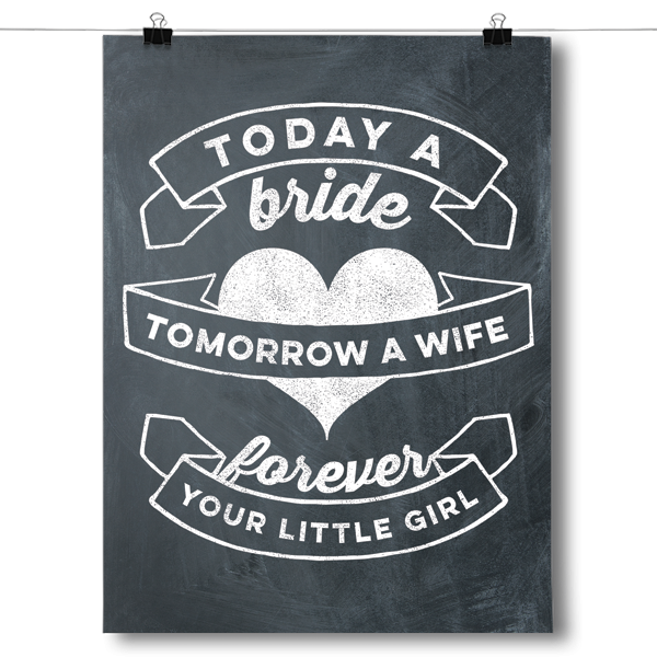 Today a Bride, Forever Your Little Girl