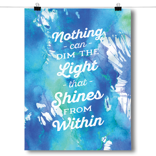 Nothing Can Dim The Light That Shines From Within