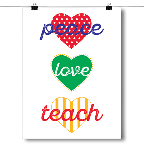 Peace, Love, Teach
