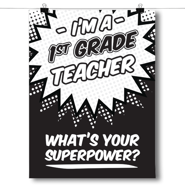 What's Your Superpower - 1st Grade Teacher