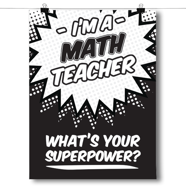 What's Your Superpower - Math Teacher
