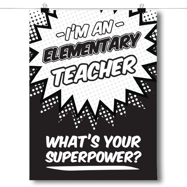 What's Your Superpower - Elementary Teacher