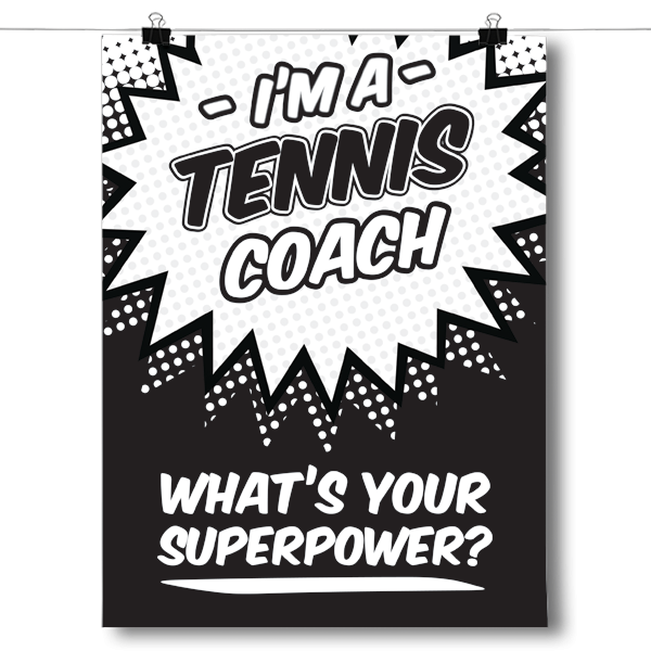 What's Your Superpower - Tennis Coach
