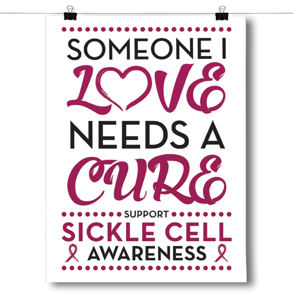 Sickle Cell - Someone I Love - Burgundy