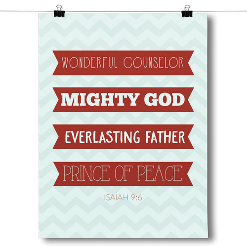 Isaiah 9:6 - Counselor, God, Father, Prince