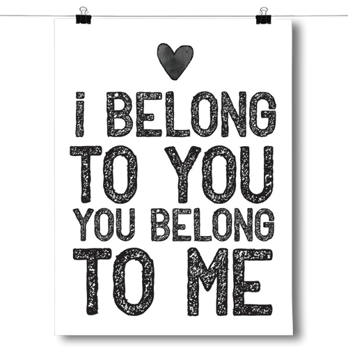 I Belong To You, You Belong To Me