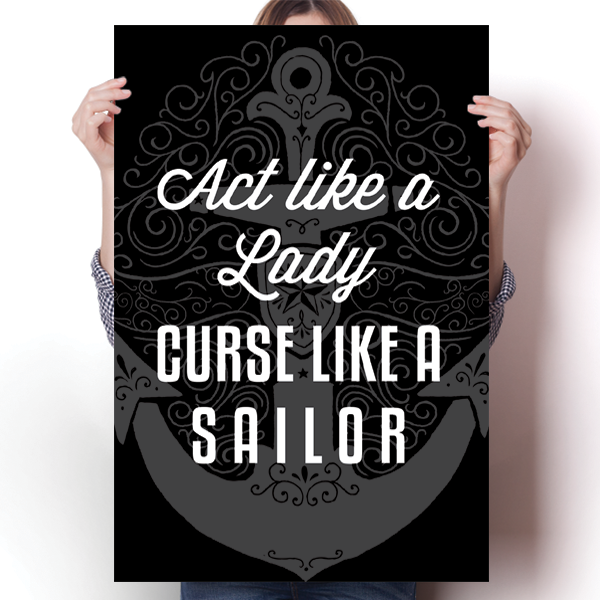 Act Like a Lady, Curse Like a Sailor