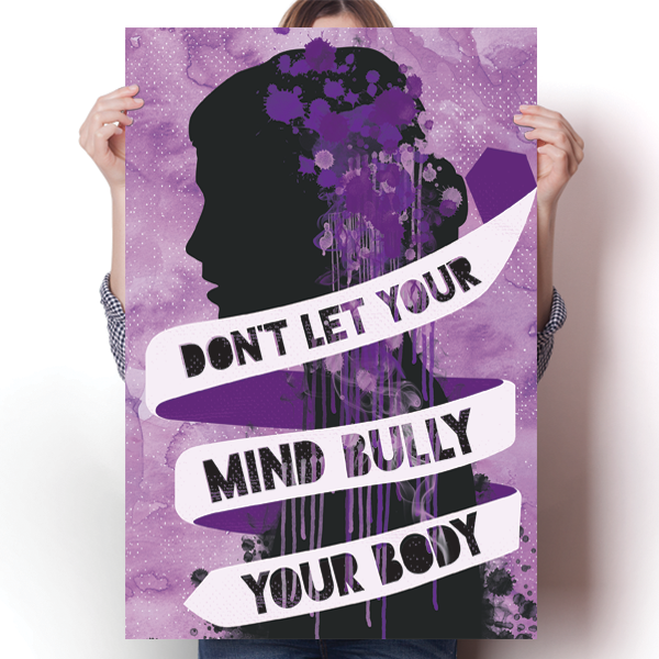 Don't Let your Mind Bully your Body (Eating Disorder Awareness)