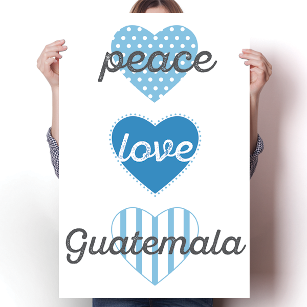 Peace, Love, Guatemala