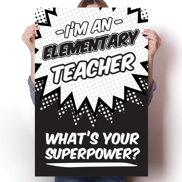 What's Your Superpower - Elementary Teacher
