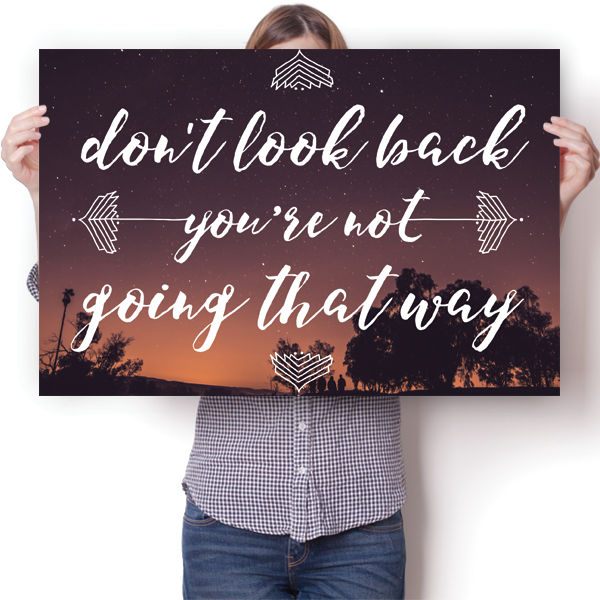 Don't Look Back You're Not Going That Way