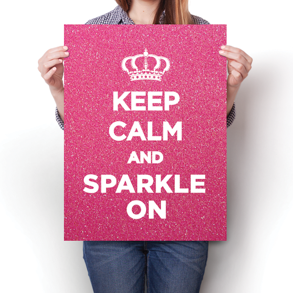 Keep Calm & Sparkle On