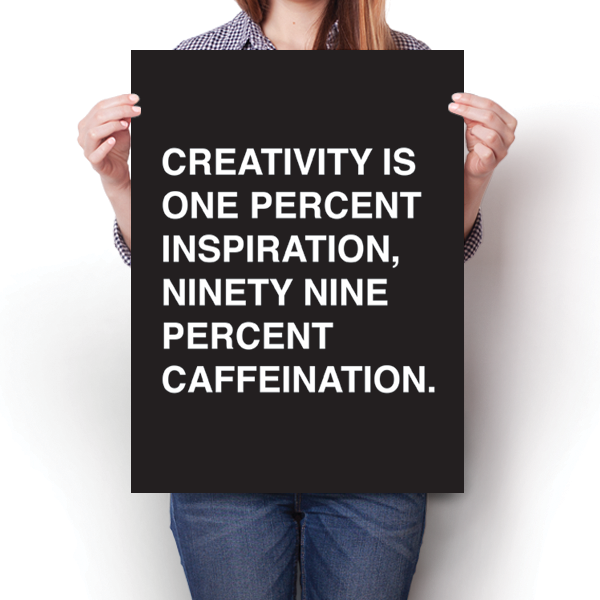 Creativity & Caffeination