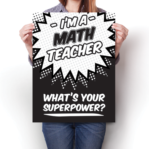 Math Superpower What's Your Superpower - Math Teacher – InspiredPosters