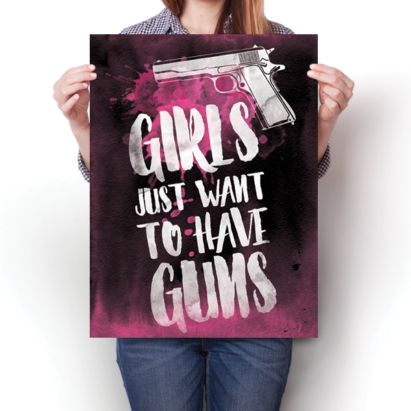 Girls Just Want To Have Guns