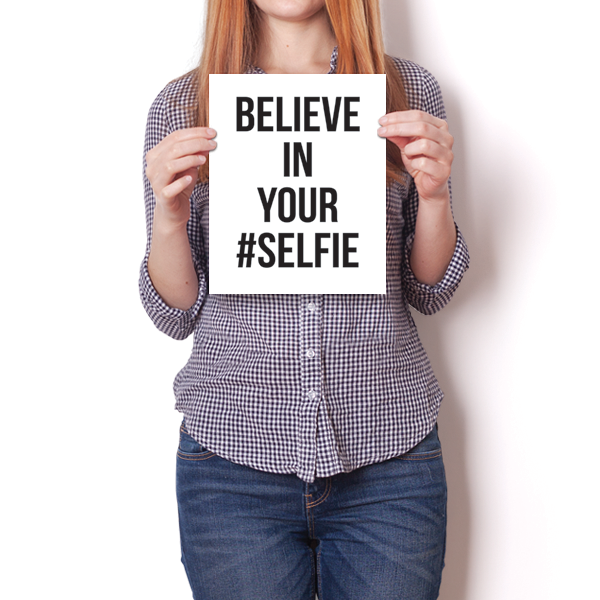 Believe in Your #SELFIE